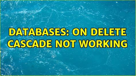 C Cascade Delete Not Working