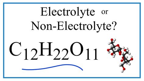 c12h22o11 electrolyte or nonelectrolyte