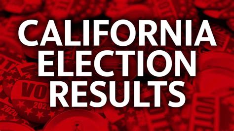 ca vote results propositions