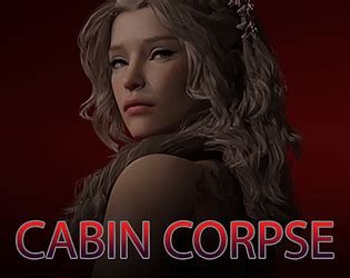 Cabin Corpse Walkthrough