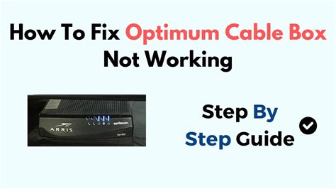 Cable Box Not Working Optimum