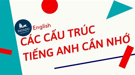 cac cau truc tieng anh