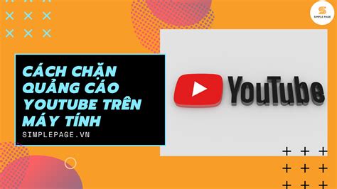 cach chan quang cao youtube