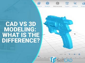cad vs 3d modeling
