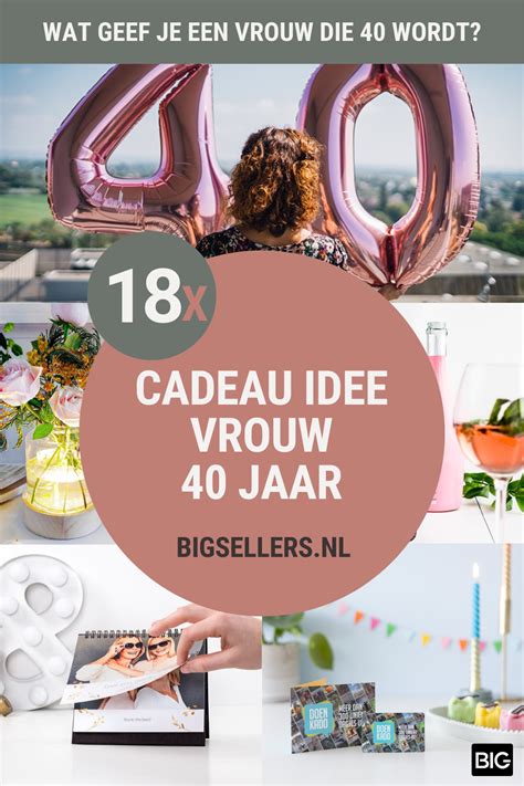 cadeau 40 jaar vrouw