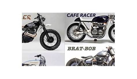 Cafe Racers, Scramblers, Trackers, Brats and more. What's the Differen