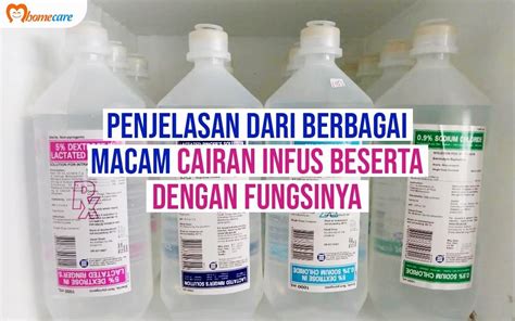 15 Jenis Cairan Infus dan Fungsinya Yang Harus Diketahui