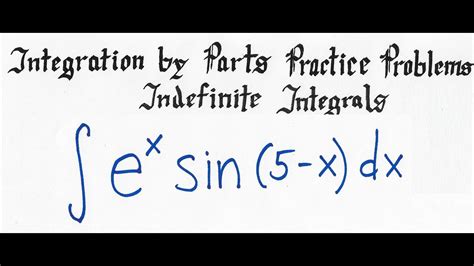 calc 2 integration by parts practice problems