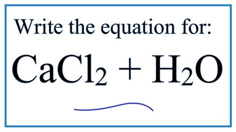 Balanced Chemical Equation For The Dissolution Of Calcium Chloride In