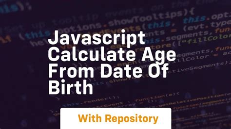 calculate age from date of birth moment js