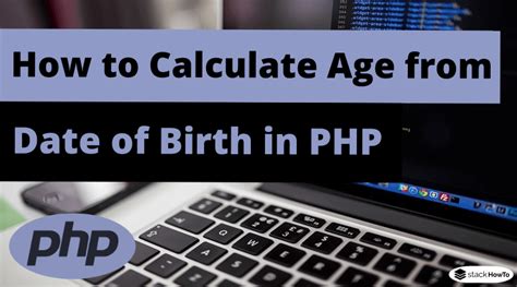 calculate age from date php
