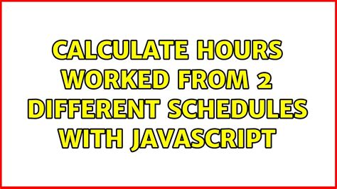 Calculate Hours Javascript