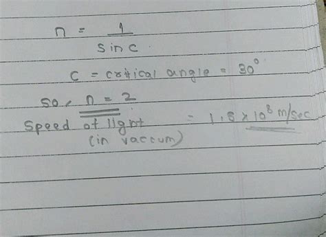 calculate speed of light in medium whose critical angle is 30