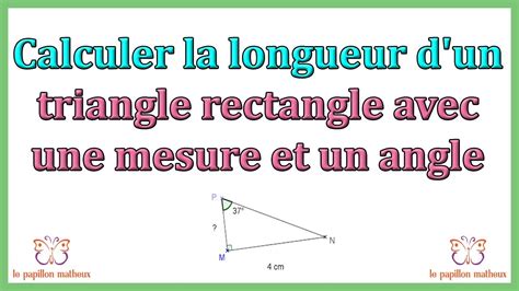 Trigonométrie Calculer une longueur ou un angle dans un triangle rectangle. YouTube