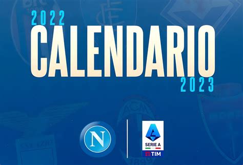 calendario napoli serie a 2022