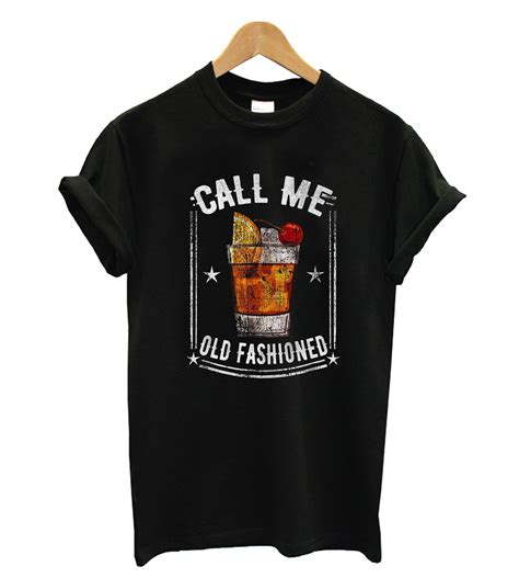 Get Timeless Style with our Call Me Old Fashioned T-Shirt – Classic and Cool!