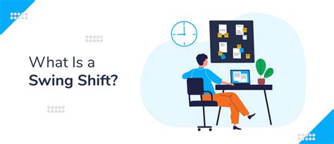 Call Center Swing Shift Meaning