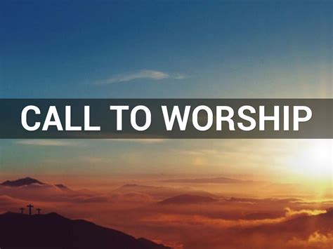 call to worship for church service