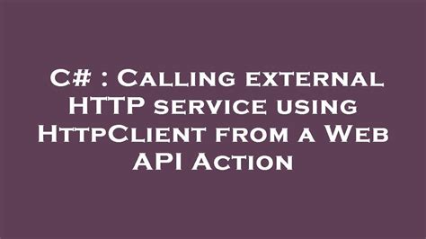call web api from c# using httpclient