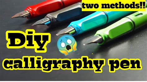 Calligraphy Pen Diy