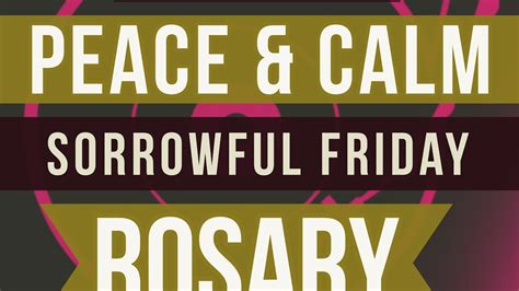 calm rosary - friday