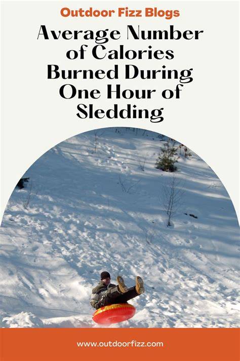 Average Number of Calories Burned During 1 Hour of Sledding Outdoor Troop