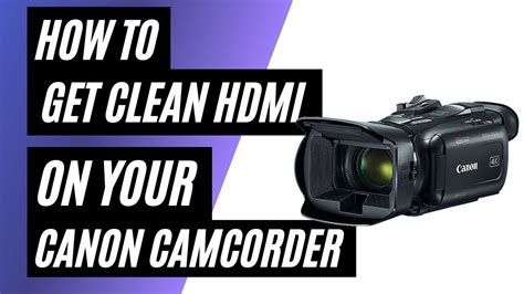 Camcorder Clean Hdmi Output
