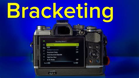Camera Bracketing Explained