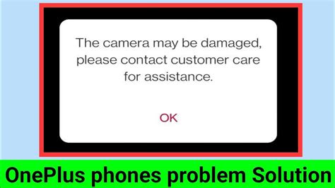 camera may be damaged oneplus