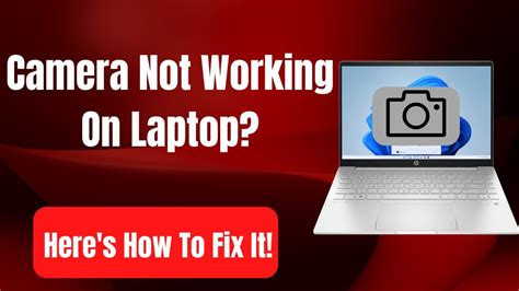 camera on my laptop does not work