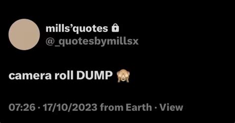 Camera Roll Dump Twitter Quote