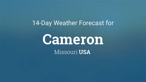 Cameron Mo Weather Forecast