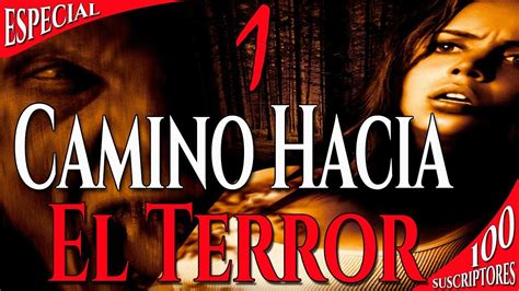 Camino hacia el terror saga Películas & Series. Amino Amino