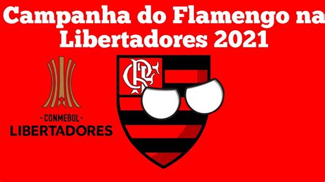 campanha flamengo libertadores 2021