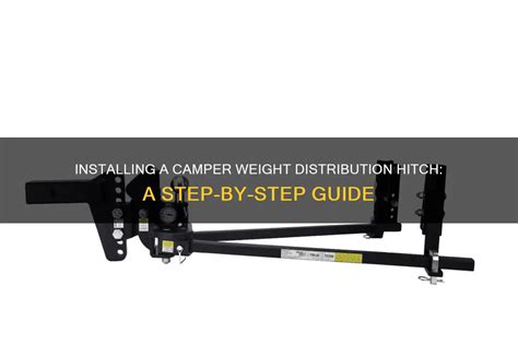 Camper Trailer Weight Distribution System