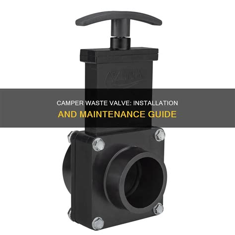 camper waste valve
