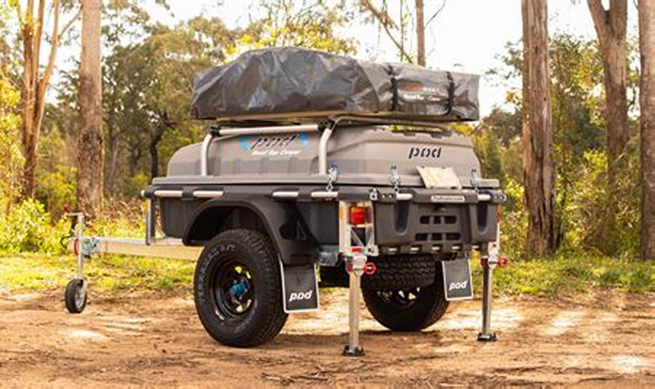 Camping Trailers with Rooftop Tents: The Ultimate Guide