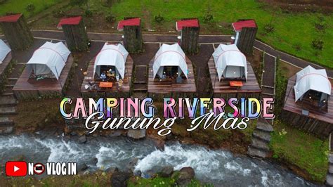 camping ground gunung mas