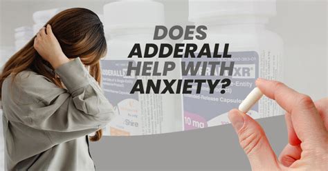 can adderall help with anxiety