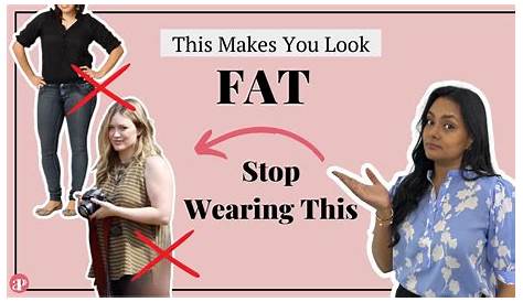 Can Clothes Make You Look Fat How Powerful? The Statesman