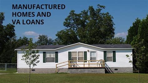 Can I Buy A Manufactured Home With Va Loan?