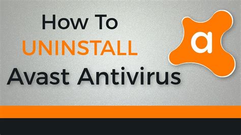 I can't Uninstall Avast Antivirus from My Computer How