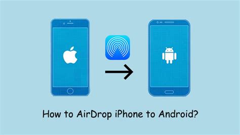 Photo of Can You Airdrop To Android? Exploring Compatibility And Alternatives