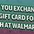 can you exchange a gift card for cash at walmart