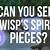 can you keep wisp spirit pieces