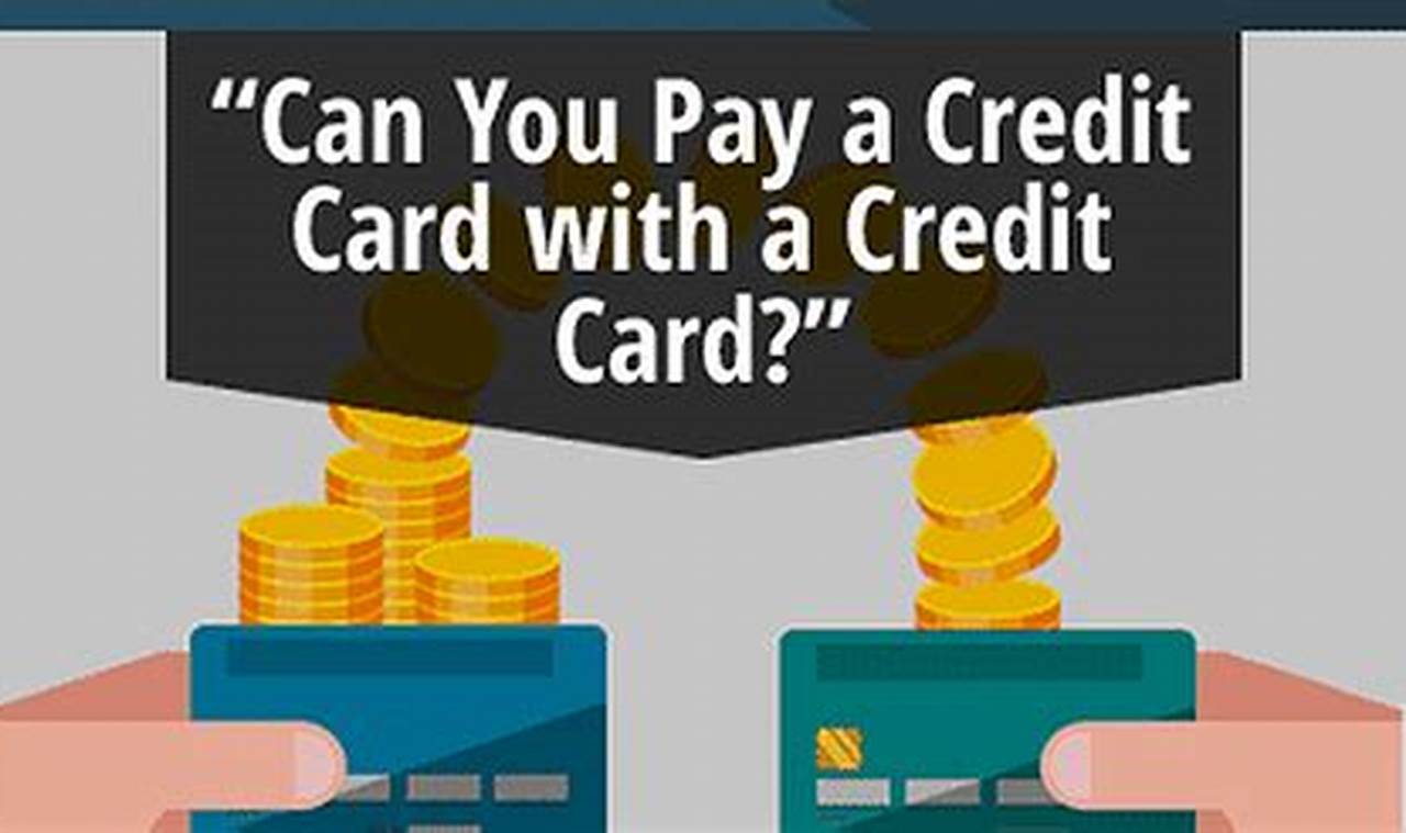 Can You Pay One Credit Card With Another? The Ultimate Guide