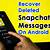 can you recover deleted snapchat messages on iphone