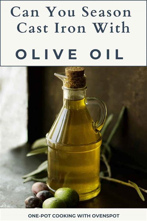 Can You Season Cast Iron With Olive Oil