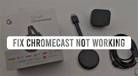 can't get my google chromecast to work