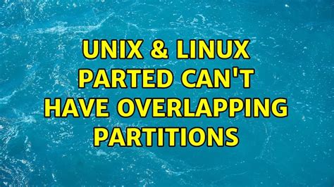 Can't Have Overlapping Partitions